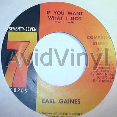 EARL GAINES IF YOU WANT WHAT I GOT / HYMN NUMBER 5