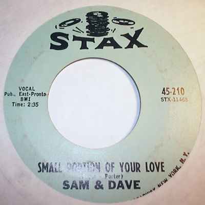 SAM AND DAVE — SMALL PORTION OF YOUR LOVE / WHEN SOMETHING IS WRONG WITH MY BABY record label scan