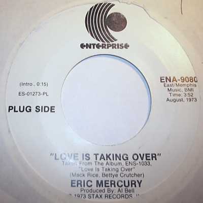 ERIC MERCURY — LOVE IS TAKING OVER / SAME record label scan