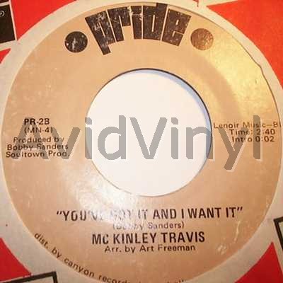 MCKINLEY TRAVIS YOU'VE GOT IT AND I WANT IT / BABY IS THERE SOMETHING ON YOUR MIND