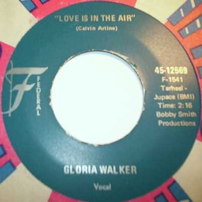 GLORIA WALKER — LOVE IS IN THE AIR / THEM CHANGES record label scan