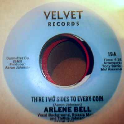 ARLENE BELL THIRE TWO SIDES TO EVERY COIN / IT'S ABOUT TIME I MADE A CHANGE