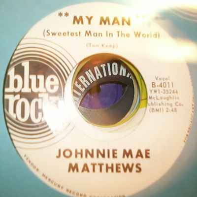 JOHNNIE MAE MATTHEWS — MY MAN / I CAN'T LIVE WITHOUT YOU record label scan