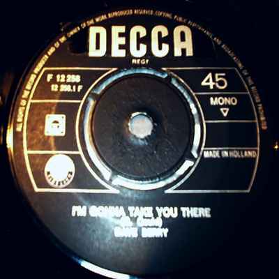 DAVE BERRY — I'M GONNA TAKE YOU THERE / JUST DON'T KNOW alternate record image 2