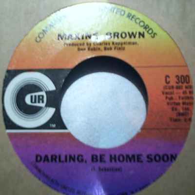 MAXINE BROWN — DARLING BE HOME SOON / WE'LL CRY TOGETHER record label scan