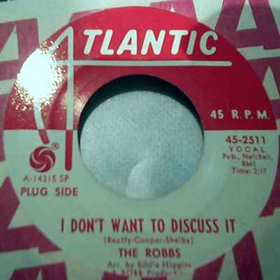 ROBBS I DON'T WANT TO DISCUSS IT / CASTLES IN THE AIR