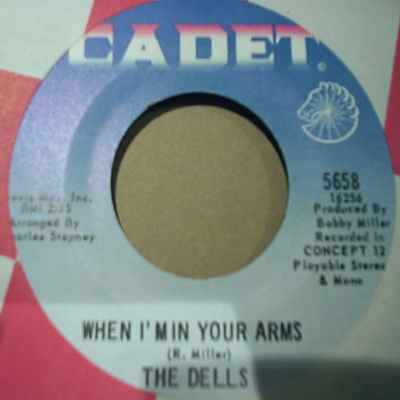 DELLS WHEN I'M IN YOUR ARMS / ON THE DOCK OF THE BAY