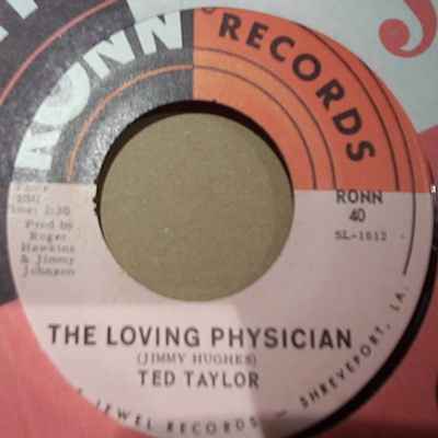 TED TAYLOR — LOVING PHYSICIAN / I FEEL A CHILL record label scan
