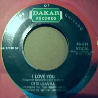 OTIS LEAVILL I LOVE YOU / I NEED YOU