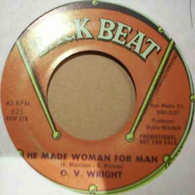 O. V. WRIGHT — HE MADE WOMAN FOR MAN / DON'T LET MY BABY RIDE record label scan