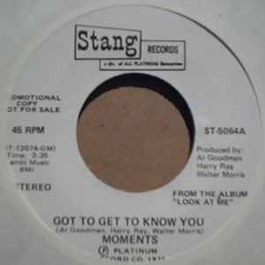 MOMENTS — GOT TO GET TO KNOW YOU / I FEEL SO GOOD AGAIN record label scan
