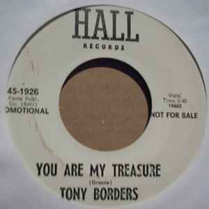 TONY BORDERS YOU ARE MY TREASURE / CAN'T STAND TO SEE YOU CRY