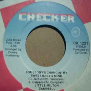 LITTLE MILTON CAMPBELL — SOMEBODY'S CHANGIN' MY SWEET BABY'S MIND / I'M TIRED record label scan