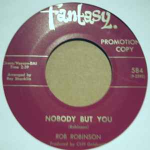 ROB ROBINSON — NOBODY BUT YOU / LONELY LITTLE GIRL record label scan