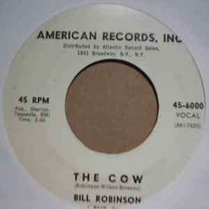 BILL ROBOBINSON AND THE QUAILS COW / TAKE ME BACK, BABY