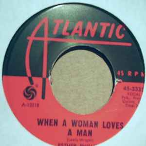 ESTHER PHILLIPS WHEN A WOMAN LOVES A MAN / UPS AND DOWNS
