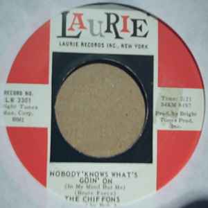 CHIFFONS — NOBODY KNOWS WHAT'S GOIN' ON / DID YOU EVER GO STEADY record label scan