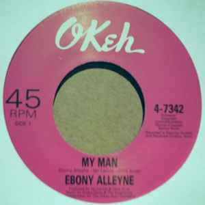 EBONY ALLEYNE MY MAN / TOUCHING THE SKY