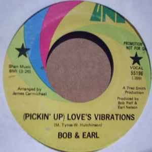 BOB AND EARL LOVE'S VIBRATIONS / UH UH NO NO