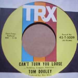 TOM DOOLEY — CAN'T TURN YOU LOSE / YOU'RE MY BABY record label scan