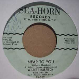 WILBERT HARRISON — NEAR TO YOU / SAY IT AGAIN record label scan