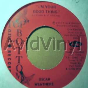 OSCAR WEATHERS I'M YOUR GOOD THING / PLEDGING MY LOVE