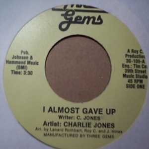 CHARLIE JONES I ALMOST GAVE UP / TWIST