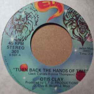 OTIS CLAY — TURN BACK THE HANDS OF TIME / GOOD LOVIN record label scan