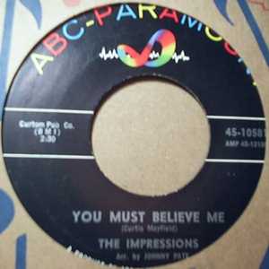 IMPRESSIONS — YOU MUST BELIEVE ME / SEE THE REAL ME record label scan