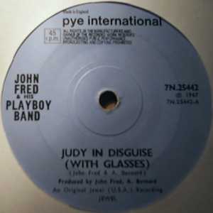 JOHN FRED AND HIS PLAYBOY BAND — JUDY IN DISGUISE / WHEN THE LIGHTS GO OUT record label scan