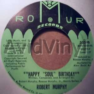 ROBERT MURPHY HAPPY SOUL BIRTHDAY / BLUES VERSION