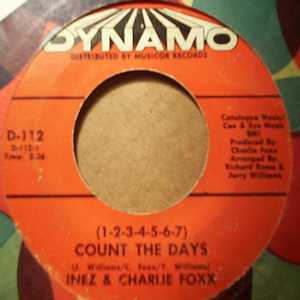 INEZ AND CHARLIE FOXX — COUNT THE DAYS / A STRANGER I DON'T KNOW record label scan