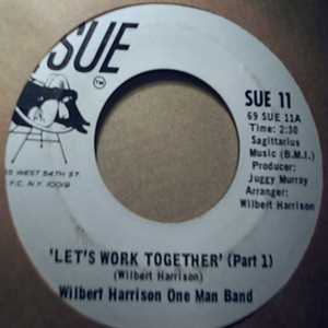 WILBERT HARRISON — LET'S WORK TOGETHER / PT2 record label scan