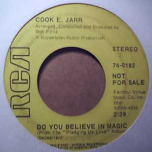 COOK E. JARR DO YOU BELIEVE IN MAGIC / REASON TO BELIEVE