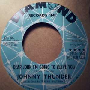 JOHNNY THUNDER — DEAR JOHN I'M GOING TO LEAVE YOU / SUZIE Q record label scan