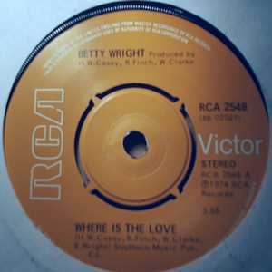 BETTY WRIGHT — WHERE IS THE LOVE / MY BABY AIN'T MY BABY ANYMORE record label scan