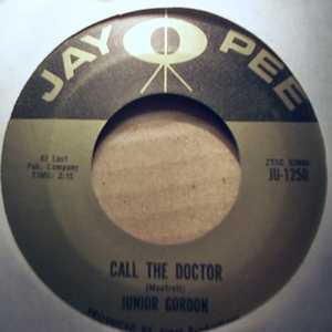 JUNIOR GORDON CALL THE DOCTOR / A BRIGHTER DAY