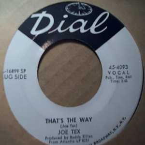 JOE TEX THAT'S THE WAY / ANYTHING YOU WANNA KNOW