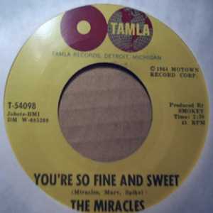 MIRACLES — YOU'RE SO FINE AND SWEET / I LIKE IT LIKE THAT record label scan