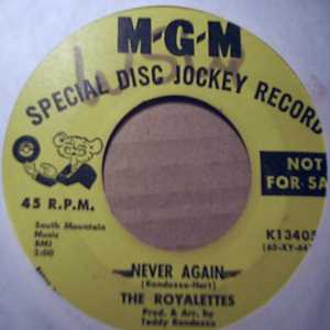 ROYALETTES — NEVER AGAIN / I WANT TO MEET HIM record label scan