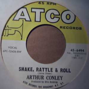 ARTHUR CONLEY — SHAKE, RATTLE AND ROLL / YOU DON'T HAVE TO SEE ME record label scan