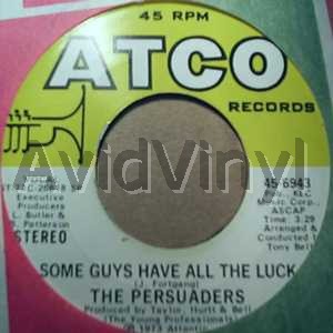 PERSUADERS SOME GUYS HAVE ALL THE LUCK / LOVE ATTACK
