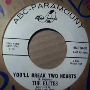 ELITES YOU'LL BREAK TWO HEARTS / TREE OF LOVE