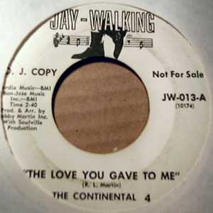 CONTINENTAL FOUR THE LOVE YOU GAVE TO ME / HOW CAN I PRETEND