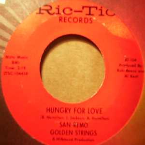SAN REMO GOLDEN STRINGS / BOB WILSON AND THE SAN REMO STRINGS HUNGRY FOR LOVE / ALL TURNED ON