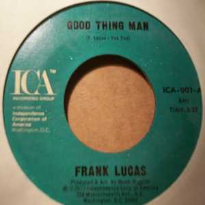 FRANK LUCAS — GOOD THING MAN / I WANT MY MULE BACK record label scan