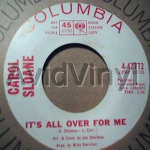 CAROL SLOANE IT'S ALL OVER FOR ME / DON'T WORRY ABOUT ME