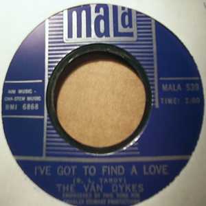 VAN DYKES — I'VE GOT TO FIND A LOVE / NEVER LET ME GO record label scan
