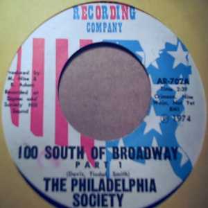 THE PHILADELPHIA SOCIETY — 100 SOUTH OF BROADWAY / PT2 record label scan