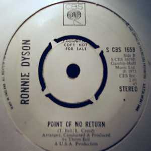 RONIE DYSON POINT OF NO RETURN / JUST DON’T WANT TO BE LONELY